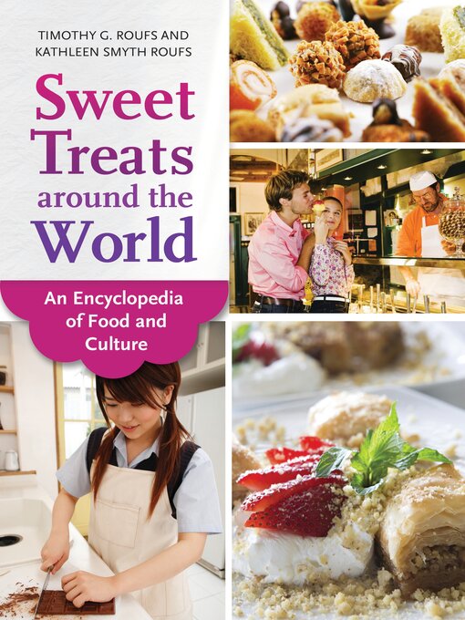 Title details for Sweet Treats around the World by Timothy G. Roufs - Available